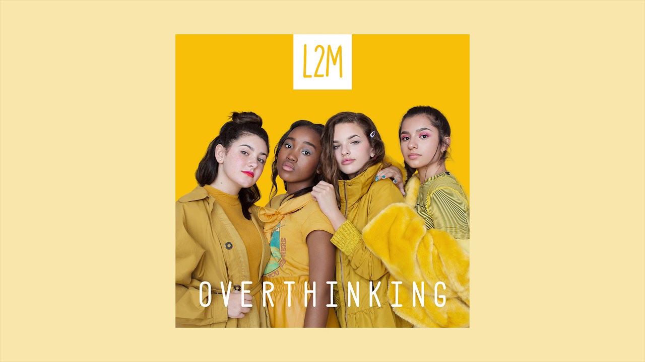 L2M   Overthinking Audio Video