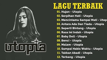 Utopia Full Album | Hujan | Antara Ada Dan Tiada | Serpihan Hati -Kumpulan Lagu Pop Indonesia 2000an