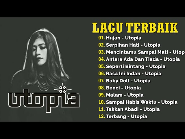 Utopia Full Album | Hujan | Antara Ada Dan Tiada | Serpihan Hati -Kumpulan Lagu Pop Indonesia 2000an class=