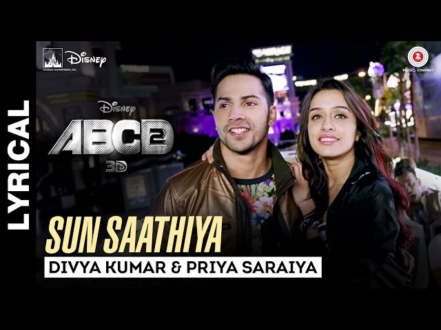 Sun Saathiya - Song with Lyrics - Disney's ABCD 2 - Varun Dhawan - Shraddha Kapoor | Sachin - Jigar class=