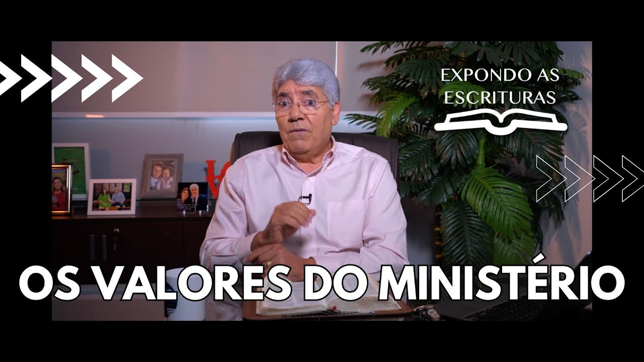 OS VALORES DO MINISTÉRIO - Hernandes Dias Lopes