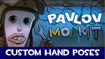 Pavlov VR - Custom Hand Poses -[2025 - Future] [PC AND SHACK]