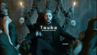Tauba - (s l o w e d   r e v e r b) | Badshah | Payal Dev | official video