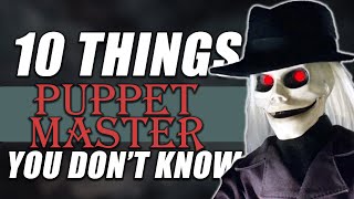 10 Things You Didn't Know About Puppet Master