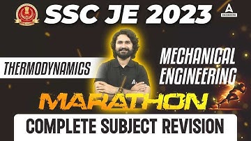 SSC JE Mechanical | Thermodynamics Marathon Class | Mechanical Engineering | Subject Revision
