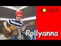 「MOTHER｣ -「Pollyanna (I Believe In You)」 - NES ネス　SOLO GUITAR