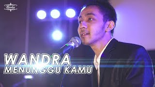 ANJI - MENUNGGU KAMU Cover by Wandra chords