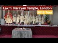 Laxmi narayan templemandir  london 2019