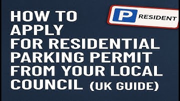 How to Apply for Residential Parking Permit from Your Local Council UK Guide