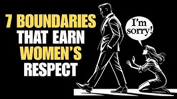 7 Boundaries That Make Women Respect You More | Stoicism