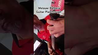 Melayar Bahtera guitar playthrough #shorts #search