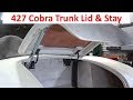 427 Cobra Replica - Street Beast 1996 Kit Car Installing the trunk Lid &amp; Stay