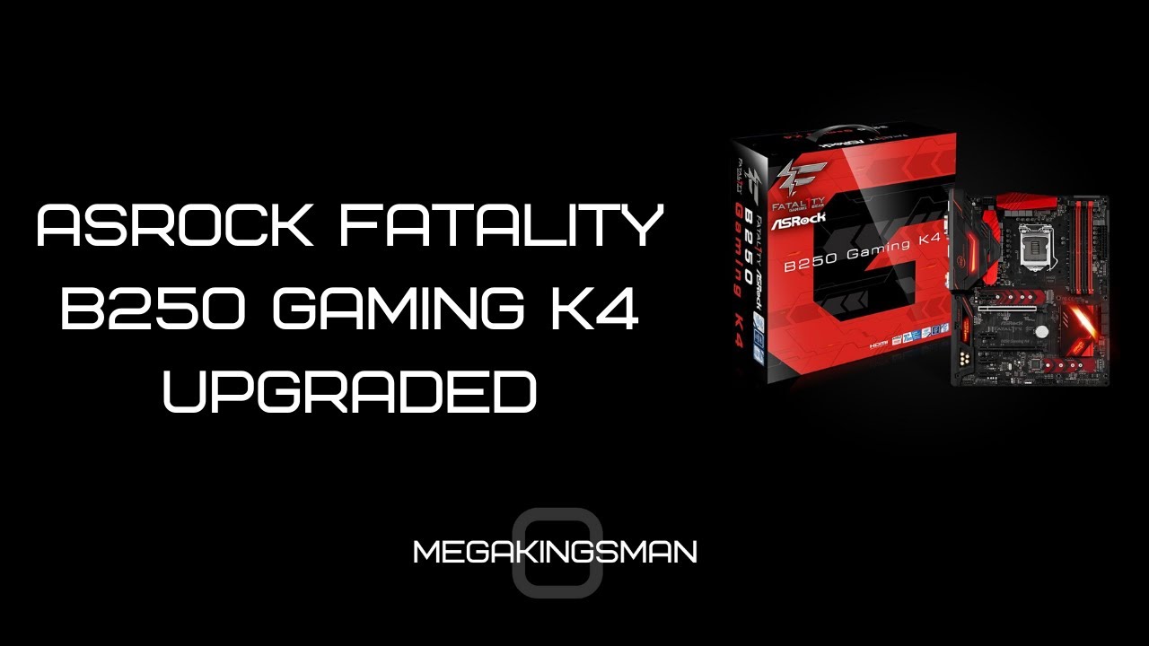 Why Won T My Asrock Fatality B250 Gaming K4 Work Fix Youtube