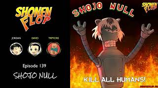 #139 Maybe treating robots poorly was a bad idea | Shojo Null ft YouTuber TrpyCris