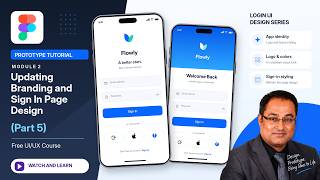 Prototype Tutorial Module 2: Updating Branding and Sign In Page Design (Part 5) - Free UI/UX Course