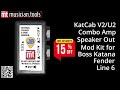 KatCab V2 Speaker Out Mod For Katana Fender Line6 And Other Combo Amps KatCab V2 Speaker Out Mod For Katana Fender Line6 And Other Combo Amps