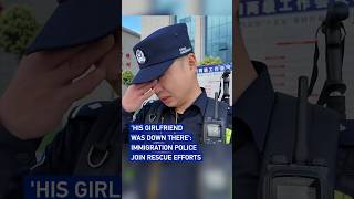 His girlfriend was down there: Immigration police join rescue efforts