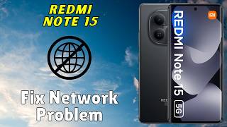 How to Fix Network Problem on Redmi Note 15 | Easy Solutions