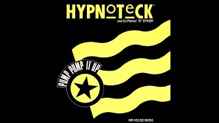 HYPNOTECK AND DJ PATRICE G STIKER - PUMP PUMP IT UP (12 SPECIAL SYMPHO MIX) - 1990