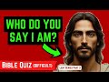 Jesus Bible Quizzes | Who is Jesus? | Difficult Bible Quiz