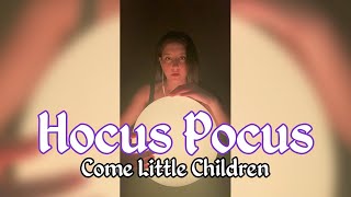 ENCHANTRESS HYPNOTIZES YOU WITH HER VOICE - Come Little Children (Hocus Pocus)