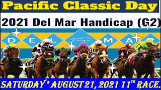 2021 Del Mar Handicap! Picks & Predictions (#5 MasterOfFoxHounds 8/1)Value Play Of The Day 8/21/21