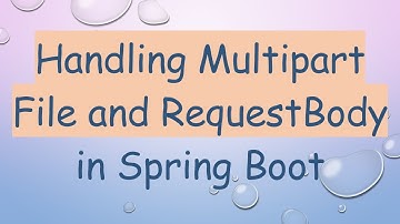Handling Multipart File and RequestBody in Spring Boot