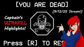 Captain's Ultrakill Stream Highlights - Stream 1!
