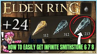 Elden Ring - How to Get INFINITE Smithing Stones 6 7 8 - Fast  24 Weapon Smithing Stone Farm Guide!