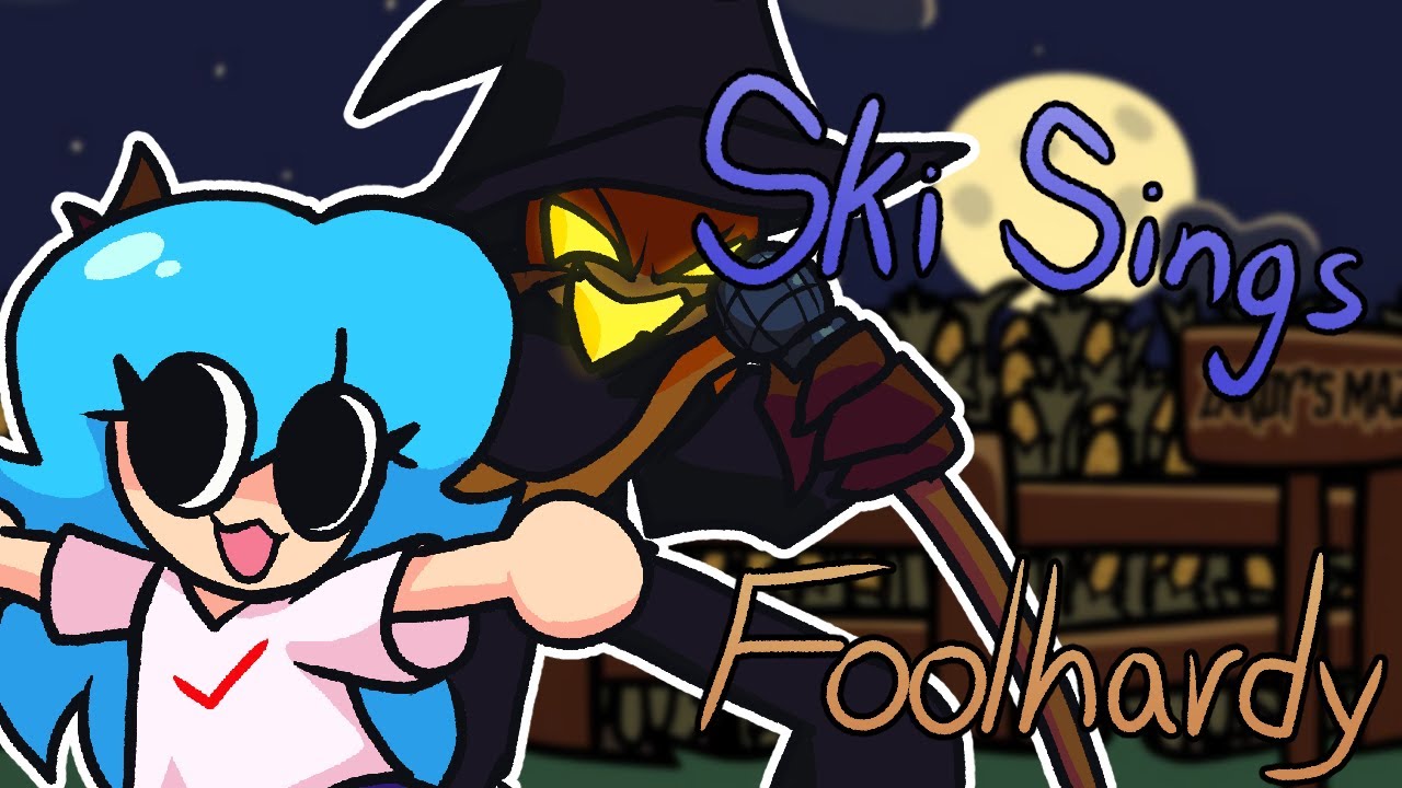 Friday Night Funkin' | Ski Sings Foolhardy