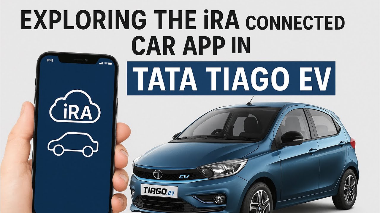 Exploring the iRA Connected Car App in Tata Tiago EV