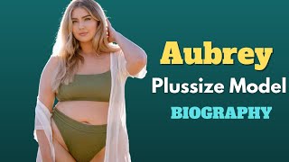 Plussize Model Aubrey Biography |  Lifestyle | Age | Body Measurements | Net Worth | Starktimes