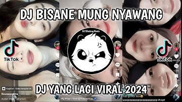 DJ BISANE MUNG NYAWANG BREAKBEAT VIRAL TIKTOK 2024