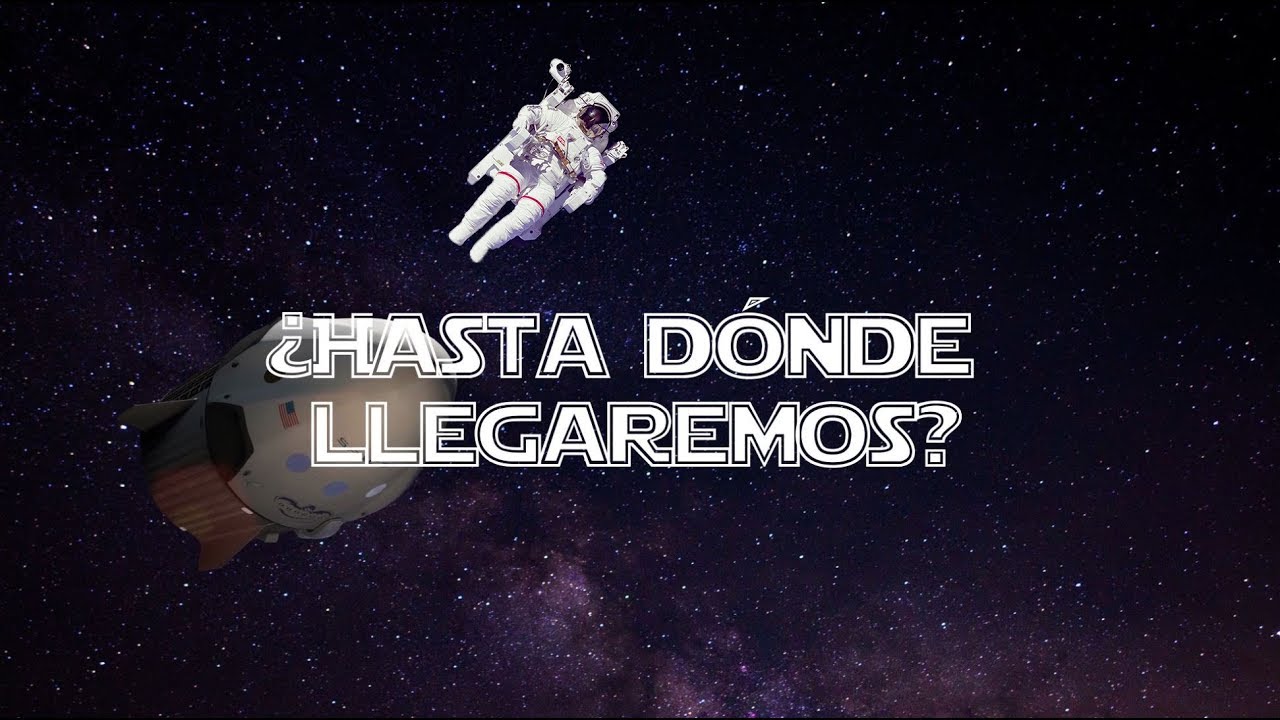 ¿Hasta dónde llegaremos? - YouTube