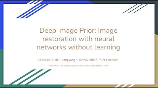 COMP5212 (2021) Group 3 - Deep Image Prior: Image restoration with neural networks without learning