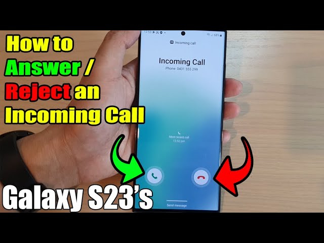 Galaxy S23's: How to ANSWER / REJECT an Incoming Call class=