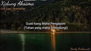 Lirik Lagu Terjemahan | Kidung Aksama