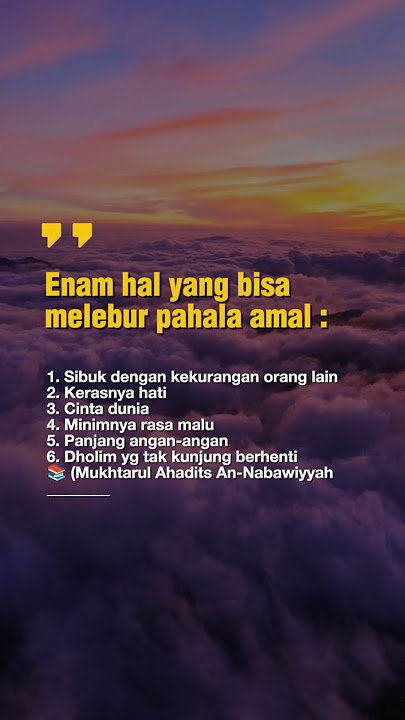 enam hal yang bisa melebur pahala amal#dakwah#quotes#shortvideo#inspiration