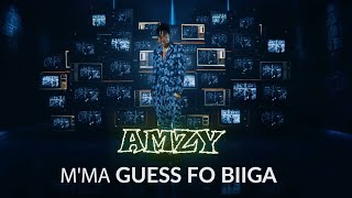 Amzy - M'ma guess fo biiga {Clip Officiel}