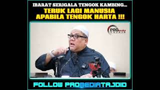USTAZ SHAMSURI AHMAD - IBARAT SERIGALA TENGOK KAMBING.. TERUK LAGI MANUSIA APABILA TENGOK HARTA