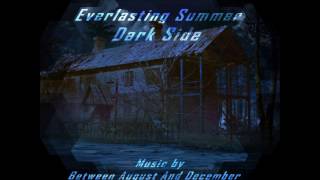 Between August and December - Sunny Day(Everlasting summer OST)(Drone, dark ambient) Resimi