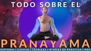 Todo lo que Tienes que saber sobre PRANAYAMA