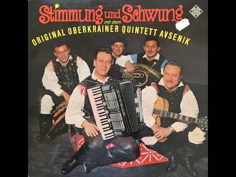 Original Oberkrainer Quintett Avsenik - Ihr Berge der Heimat