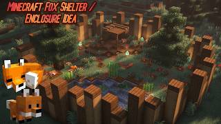 Minecraft | Build Fox Enclosure Idea / Fox Shelter [ Tutorial ]
