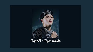 SuperM - Tiger Inside {slowed + reverb}