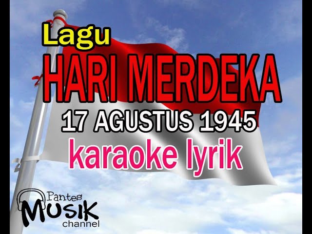 hari merdeka karaoke lirik by pantes music class=