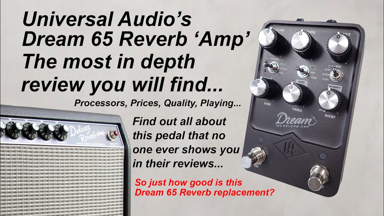 UA Dream 65 Reverb Amp Pedal | Full in Depth Review