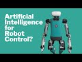 Will Artificial Intelligence Drive Robots?