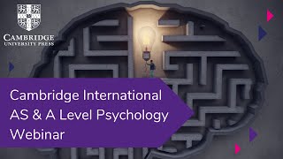 How to teach Cambridge International AS & A Level Psychology | Cambridge University Press Education