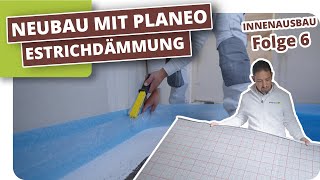 Fußbodenheizung  Randdämmstreifen und Estrichdämmung verlegen #6